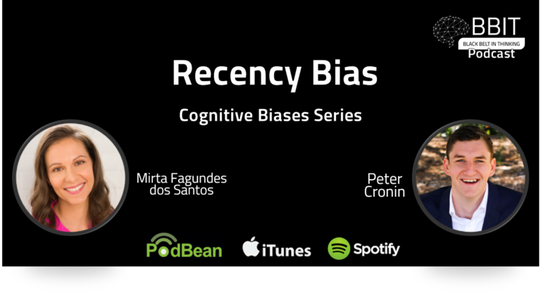 podcast-cognitive-bias-ep-10-recency-bias-black-belt-in-thinking